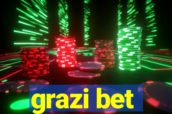 grazi bet